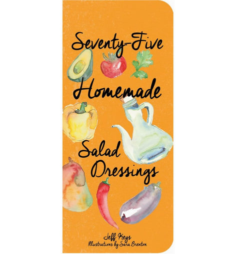 “75 Homemade Salad Dressings” cookbook styled on a kitchen counter next to fresh greens and ingredients, ideal for healthy home cooks and gift-giving.