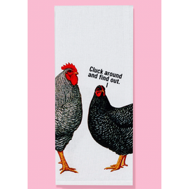 Cluck Around and Find Out Kitchen Towel