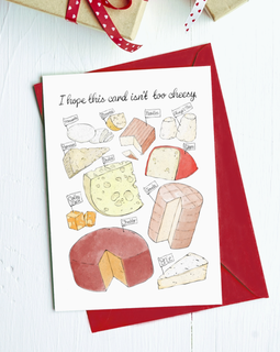I Hope This Card Isn't Too Cheesy