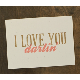 I Love You Darlin' Greeting Card