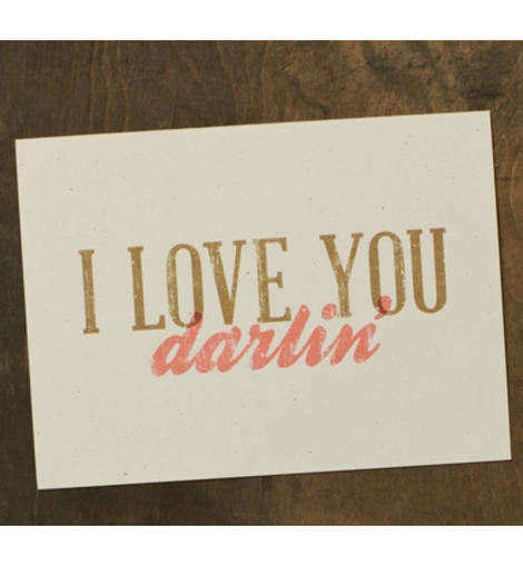 I Love You Darlin' Greeting Card