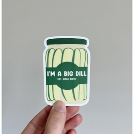 I'm A Big Dill Sticker