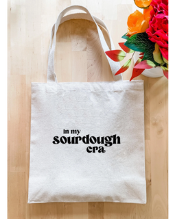 "In My Sourdough Era" Tote