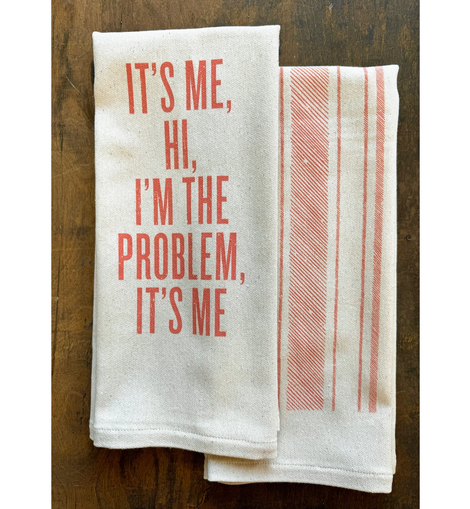 Its Me I'm the Problem Towel