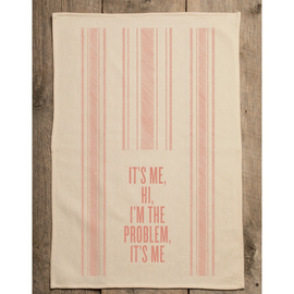 Its Me I'm the Problem Towel