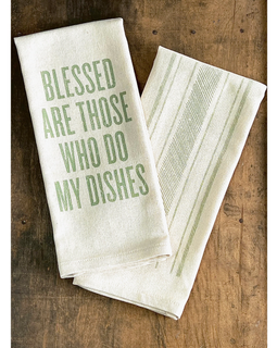 Blessed Are Those Who Do My Dishes Kitchen Towel