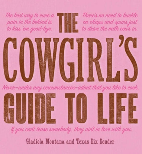 Cowgirl's Guide To Life Book