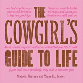 Hardcover book titled "Cowgirl’s Guide to Life" 